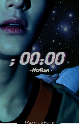 ; 00:00 // NoRen. 