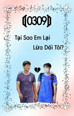  ⟬ 0309 ⟭  Tại Sao Em Lại Lừa Dối Tôi? (Dropp) 