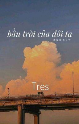 [0421] Our Sky- Bầu Trời Của Đôi Ta 