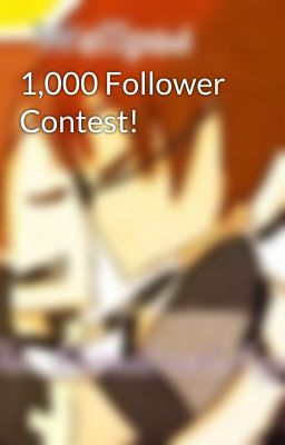 1,000 Follower Contest!