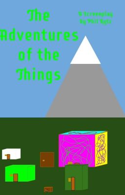 1.3: The Adventures of the Things