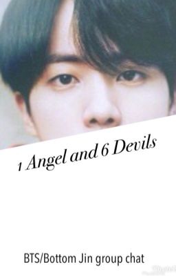 1 Angel and 6 Devils - btm/maknae k.sj