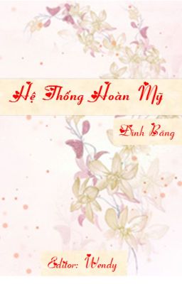 [1] [Edit] HỆ THỐNG HOÀN MỸ