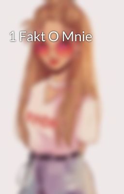 1 Fakt O Mnie