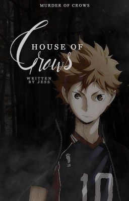 [1] HOUSE OF CROWS | Haikyuu!! (Murder of Crows) ✓