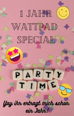 1 Jahr Wattpad Special