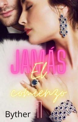 1. Jamás: El comienzo (Completo) ✅