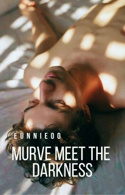 (1) MURVE : Meet The Darkness[Book 1]✔