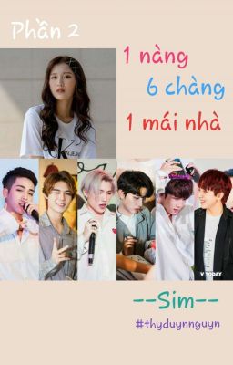 1 Nàng, 6 Chàng, 1 Mái Nhà (Phần 2)