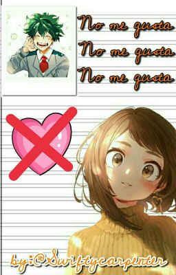 1. No me gusta, no me gusta, no me gusta [Izuocha]