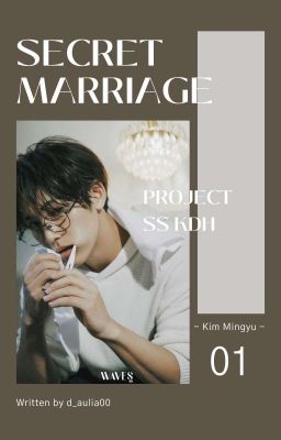 [1] Secret Marriage ⇨ KIM MINGYU [END]