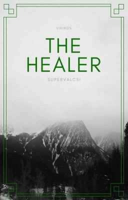 [1] The Healer || Halfdan ✔