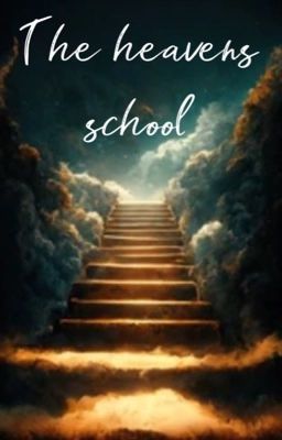 1. The heavens school (ON HOLD)