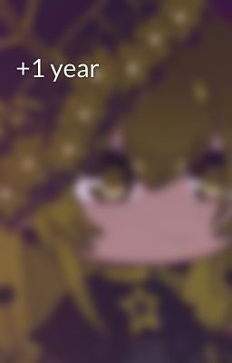 +1 year