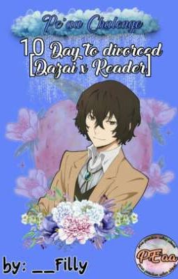 10 Day to Divorced [Dazai osamu version]