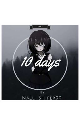 10 days-book1 {SLOW UPDATES }