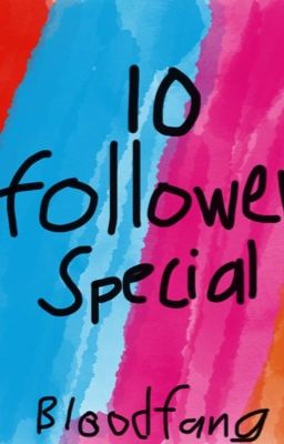 10 Follower Special