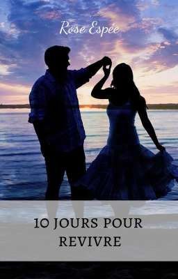 10 jours pour revivre