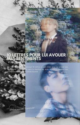 10 lettres pour lui avouer mes sentiments 