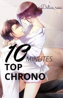 10 minutes. Top Chrono