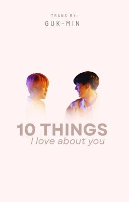 10 things i love about you  | KM AU ✔️