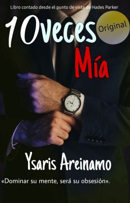 10 Veces Mia (#5) (Narra HADES)