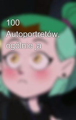 100 Autoportretów, ogólnie ja