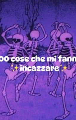 100 cose che mi fanno incazzare