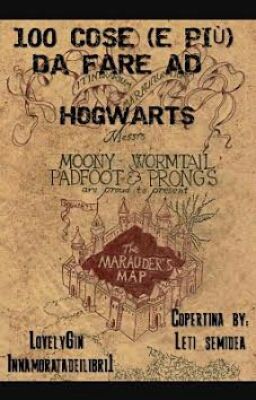 100 cose e più da fare ad Hogwarts!