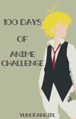 100 Days of Anime Challenge