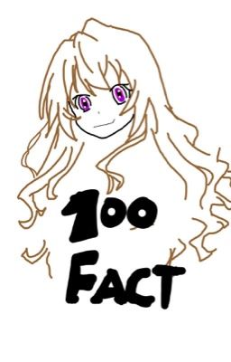 100 Facts About Me