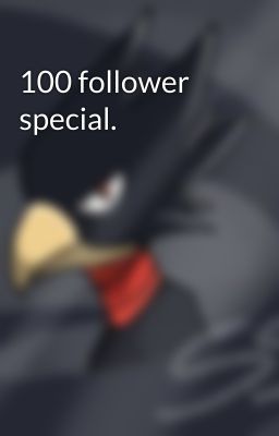 100 follower special.