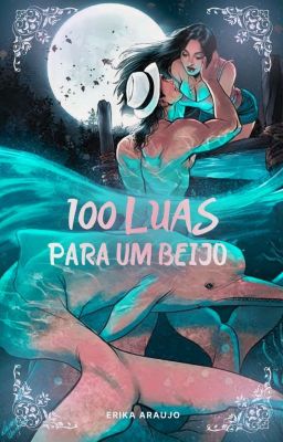 100 Luas Para Um Beijo 