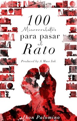 100 Microrrelatos para pasar el rato - [COMPLETOS]