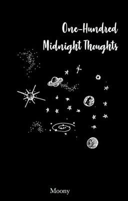 100 Midnight Thoughts [Marauders' Era]