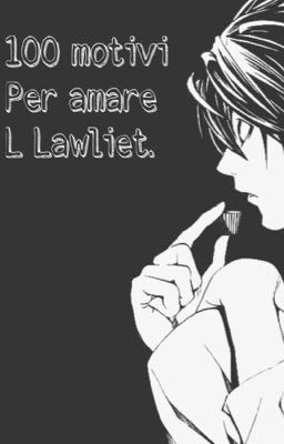 100 Motivi per amare L Lawliet.