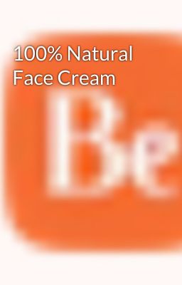 100% Natural Face Cream