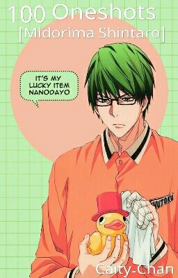 100 Oneshots [Midorima Shintaro] DISCONTINUED