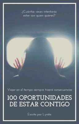 100 oportunidades de estar contigo