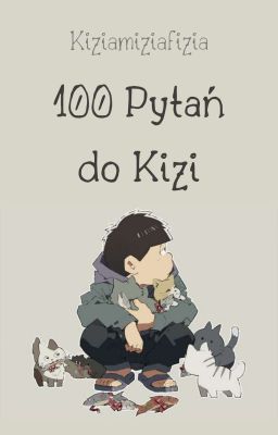 100 Pytań do Kizii