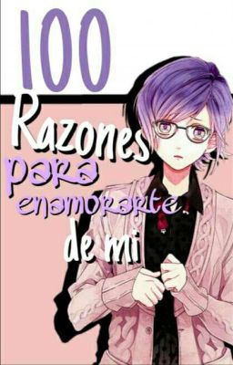 100 Razones para enamorarse de mi.