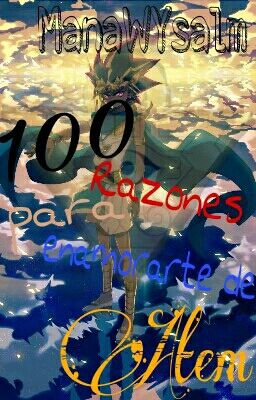 100 razones para enamorarte de Atem [Yu-Gi-Oh!]