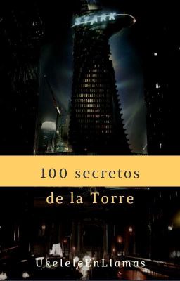 100 secretos de la Torre {Avengers}