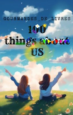 100 things about us