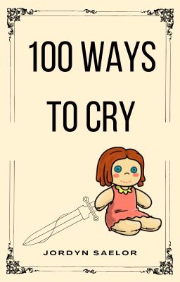 100 Ways to Cry