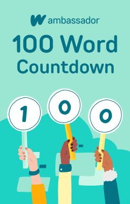 100 Words Countdown | Drabbles