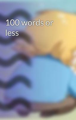 100 words or less