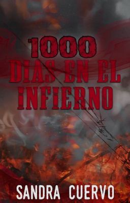 1000 Días En El Infierno