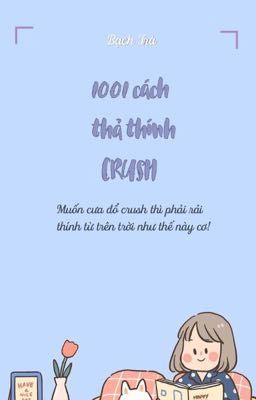 1001 CÁCH THẢ THÍNH CRUSH !