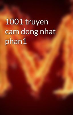 1001 truyen cam dong nhat phan1